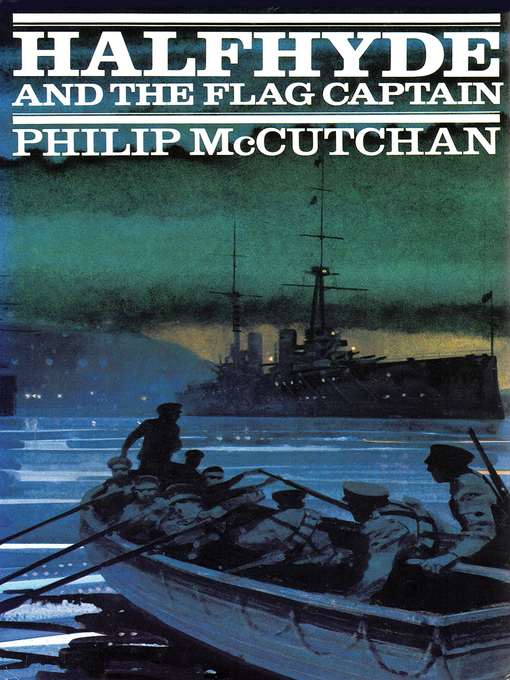 Title details for Halfhyde and the Flag Captain by Philip McCutchan - Available